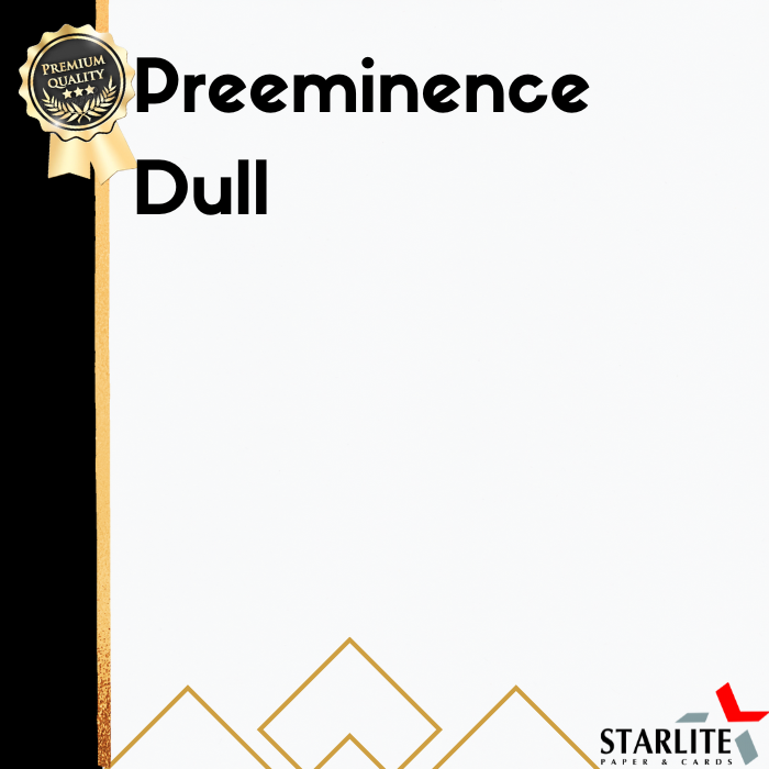 Matt Paper Preeminence Dull